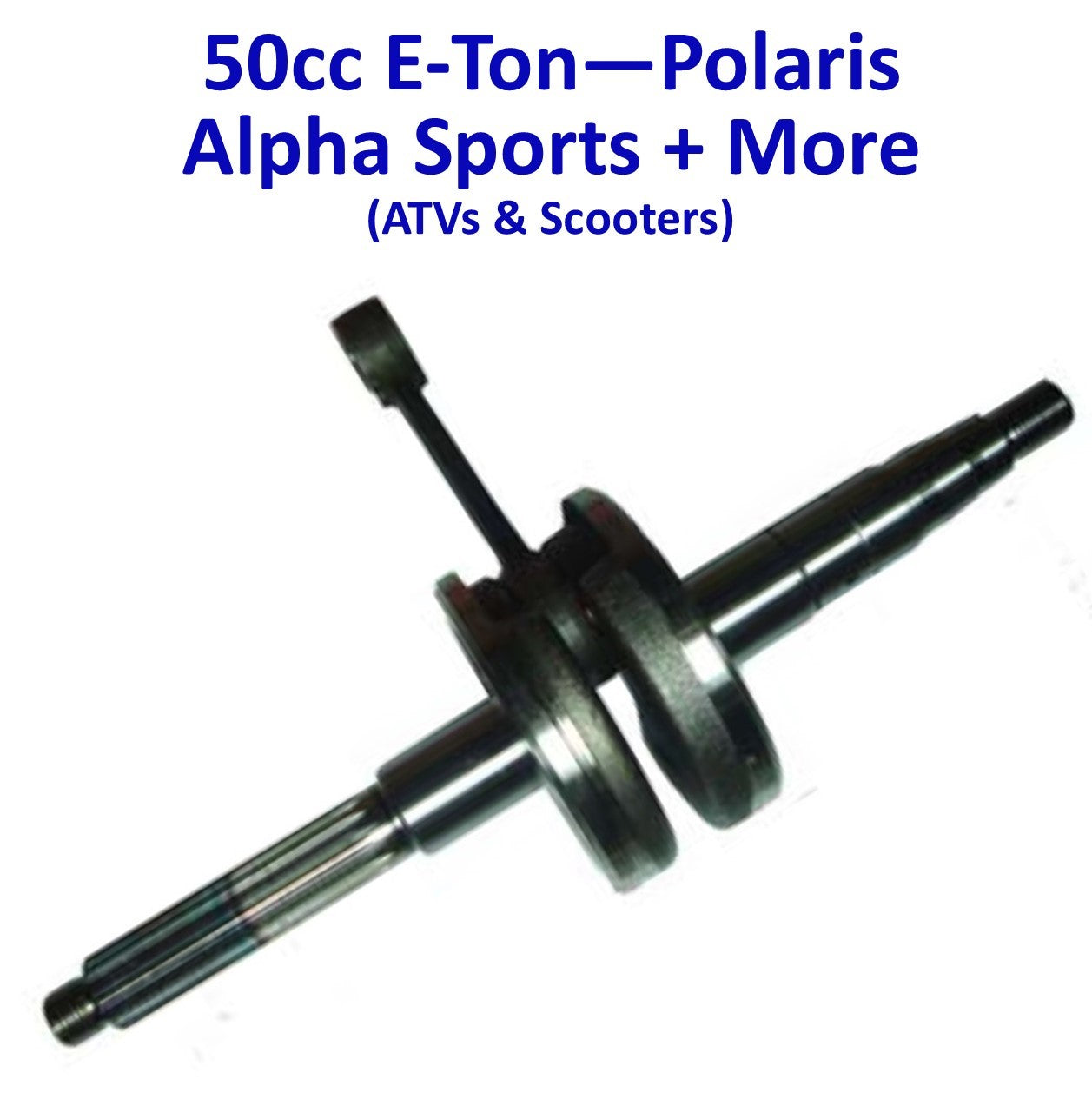 ScootsUSA Select - Crankshaft 49-50cc 2 Stroke for E-Ton Impuls TXL50, Lightning AXL50, Viper RXL50cc ATVS + 49cc Beamer, Matrix 50 Scooters Polaris Alpha Sports Dinli Vento Jog Splines 17 Shaft OD